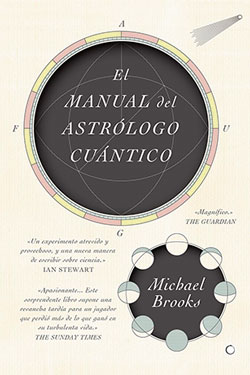 El manual del astrólogo cuántico», de Michael Brooks - Revista Mètode